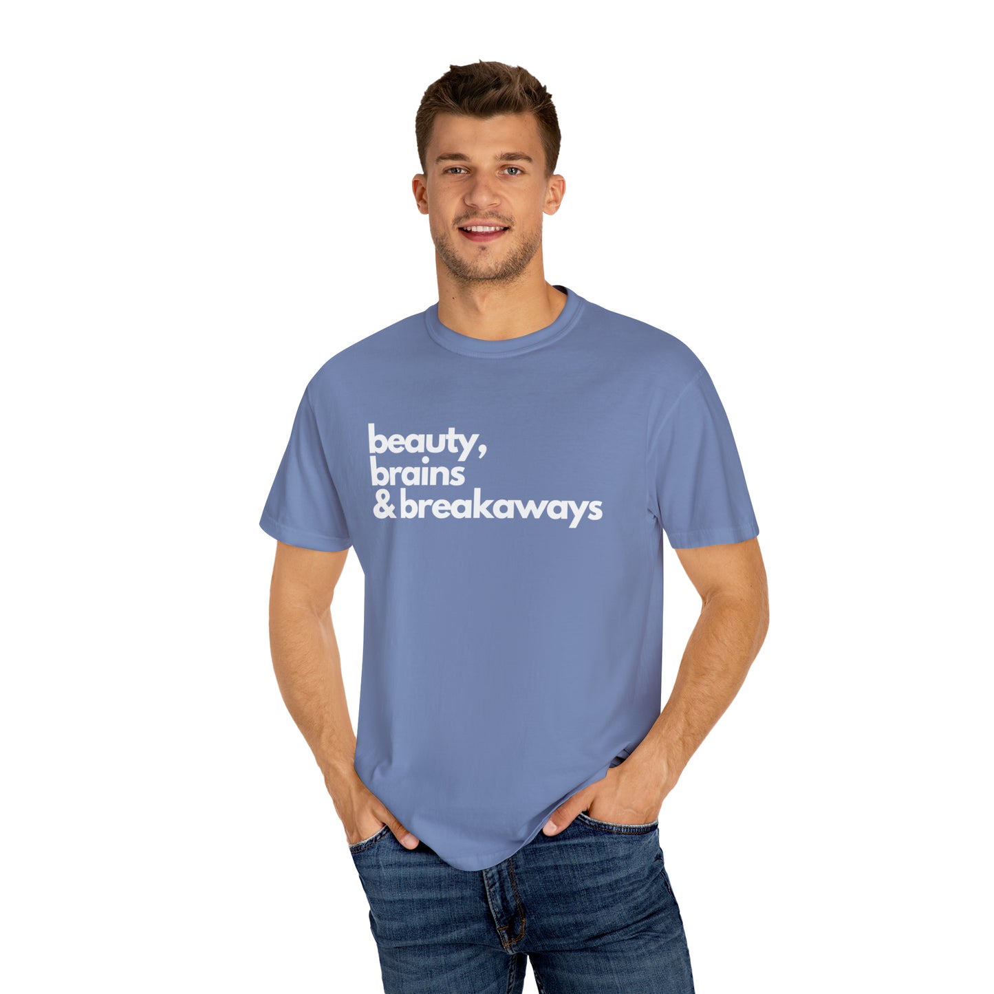 Beauty, Brains & Breakaways Unisex Comfort Colors T-Shirt