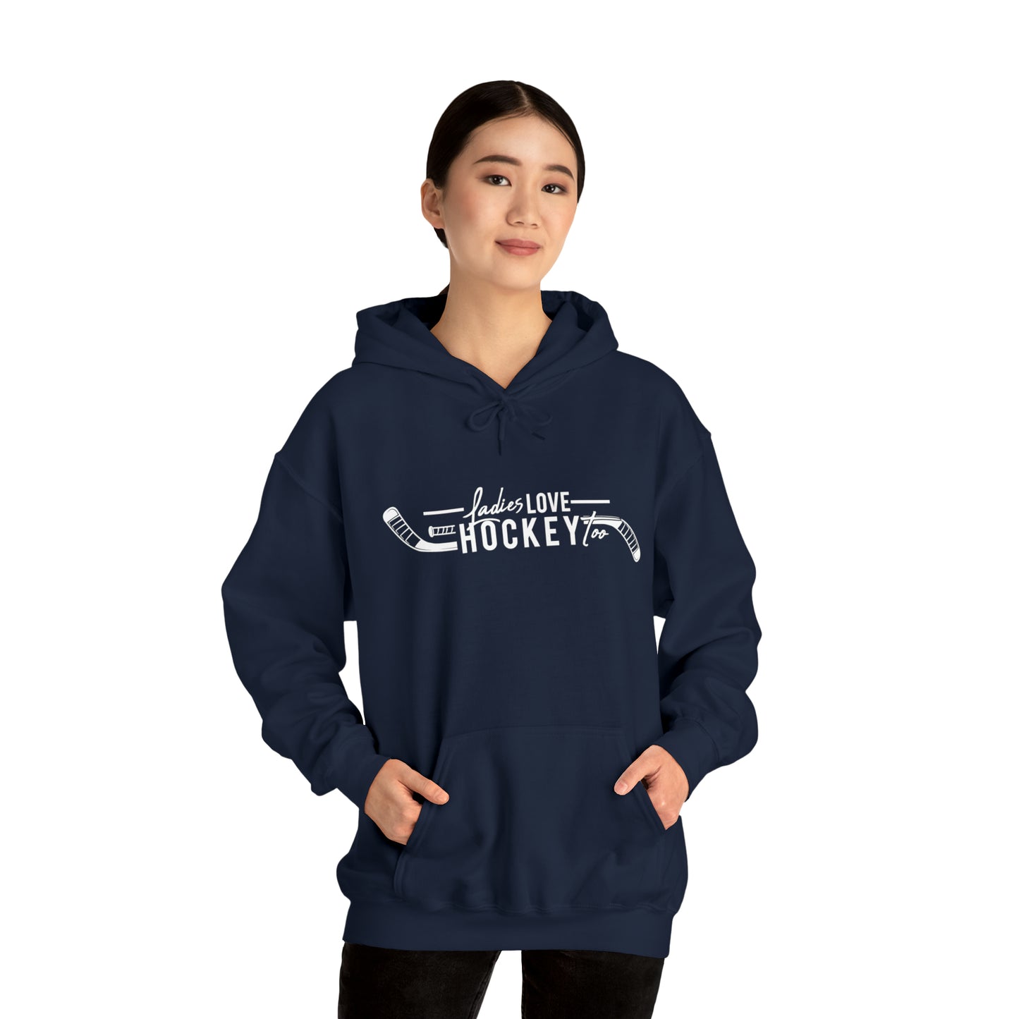 Ladies Love Hockey Too! Unisex Gildan Heavy Blend™ Hooded Sweatshirt
