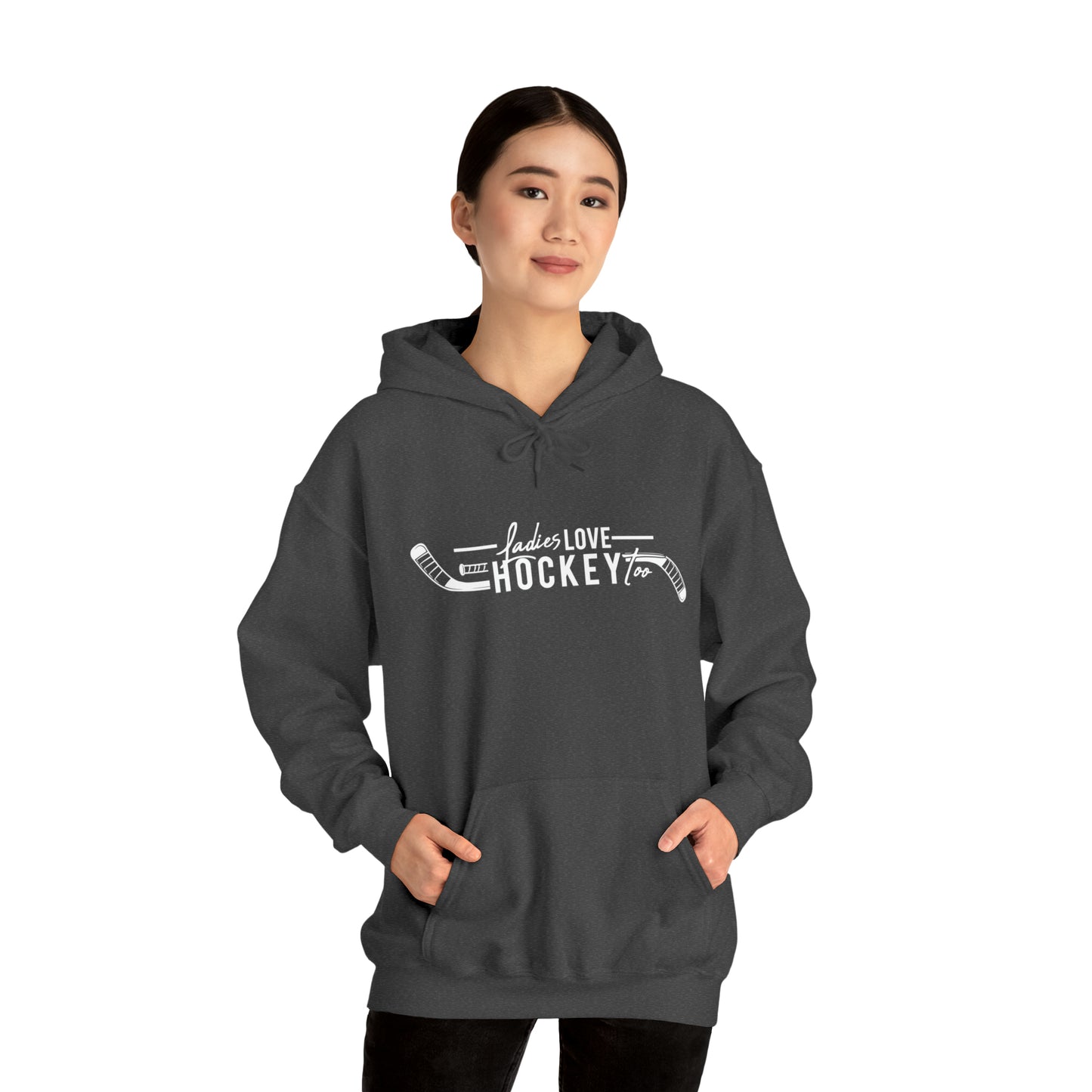 Ladies Love Hockey Too! Unisex Gildan Heavy Blend™ Hooded Sweatshirt