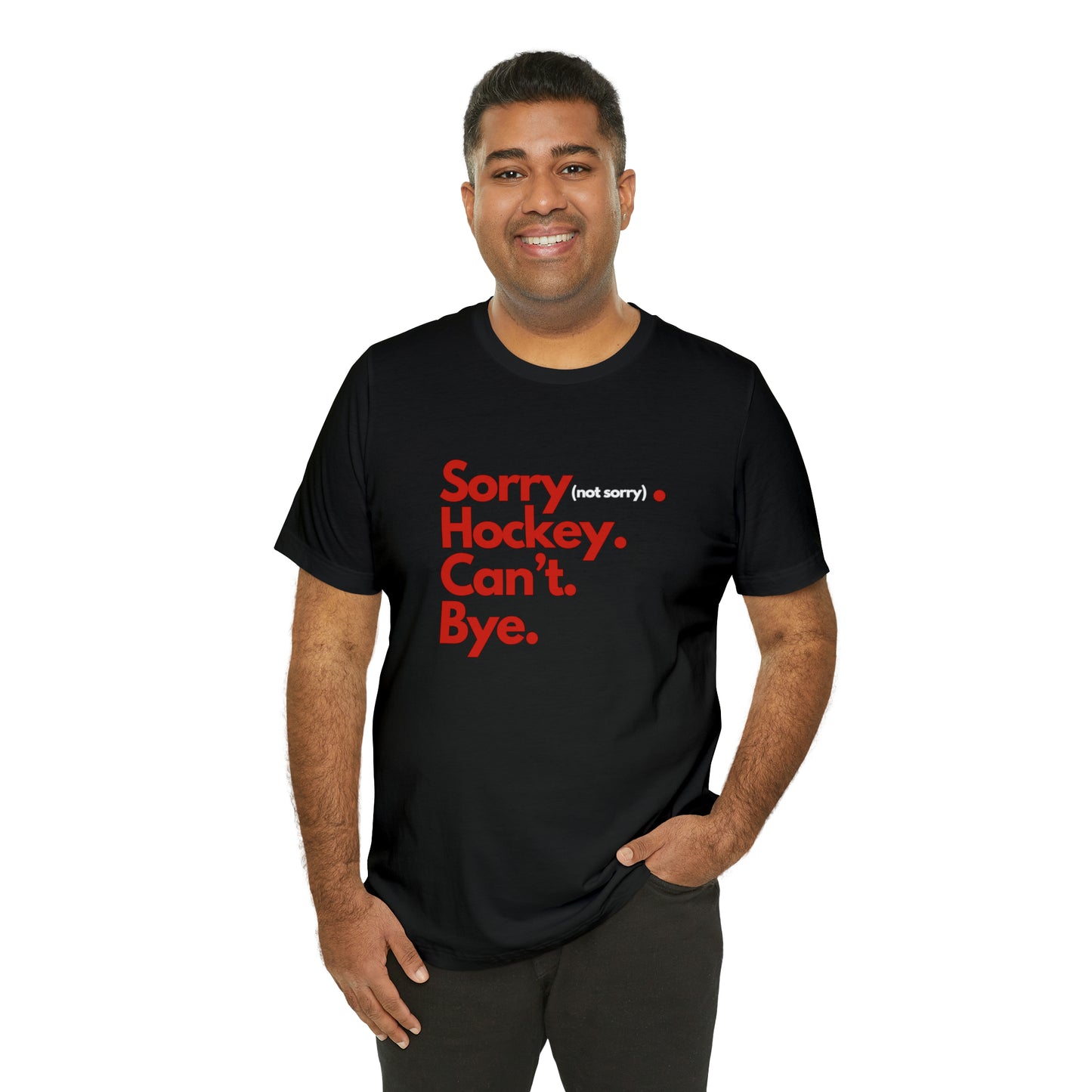 Sorry. Can't Unisex Bella + Canvas Short Sleeve Tee