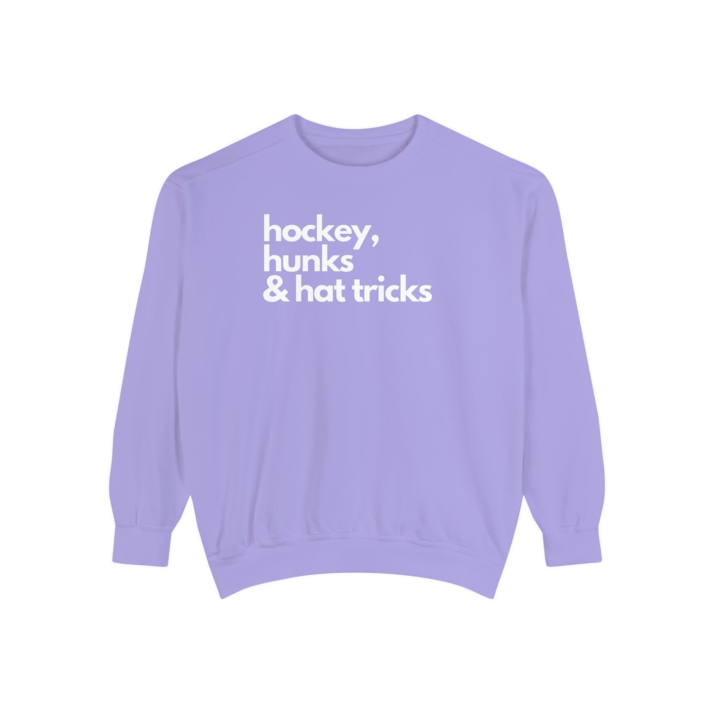 Hockey, Hunks & Hat Tricks Unisex Comfort Colors Crewneck Sweatshirt