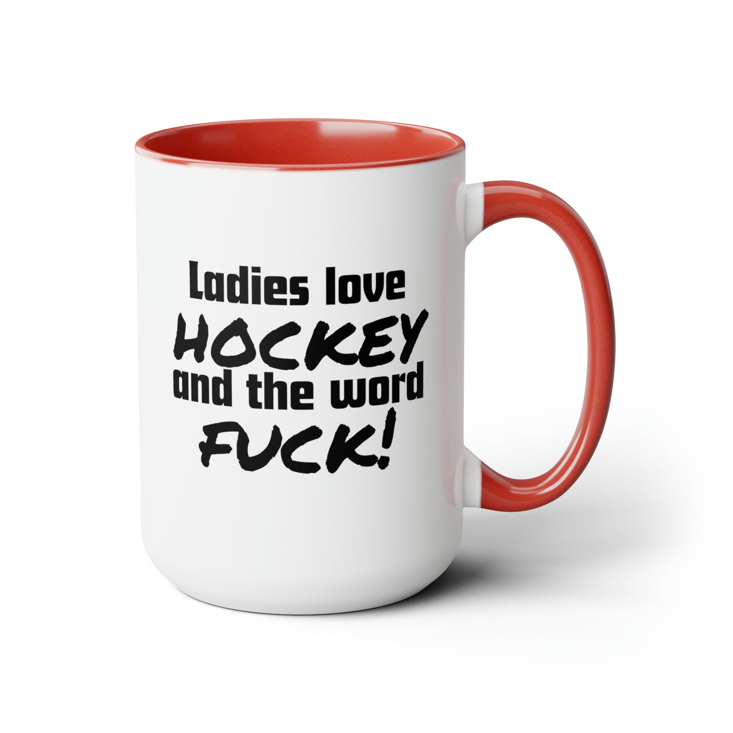 Ladies Love Hockey and the Word Fuck! Two-Tone Coffee Mug, 15oz