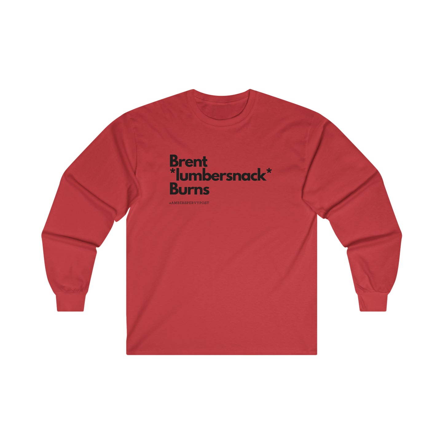 Brent *lumbersnack* Burns Gildan Ultra Cotton Long Sleeve Tee