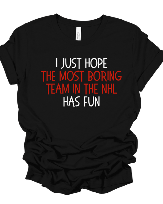 Most Boring Team Shirt