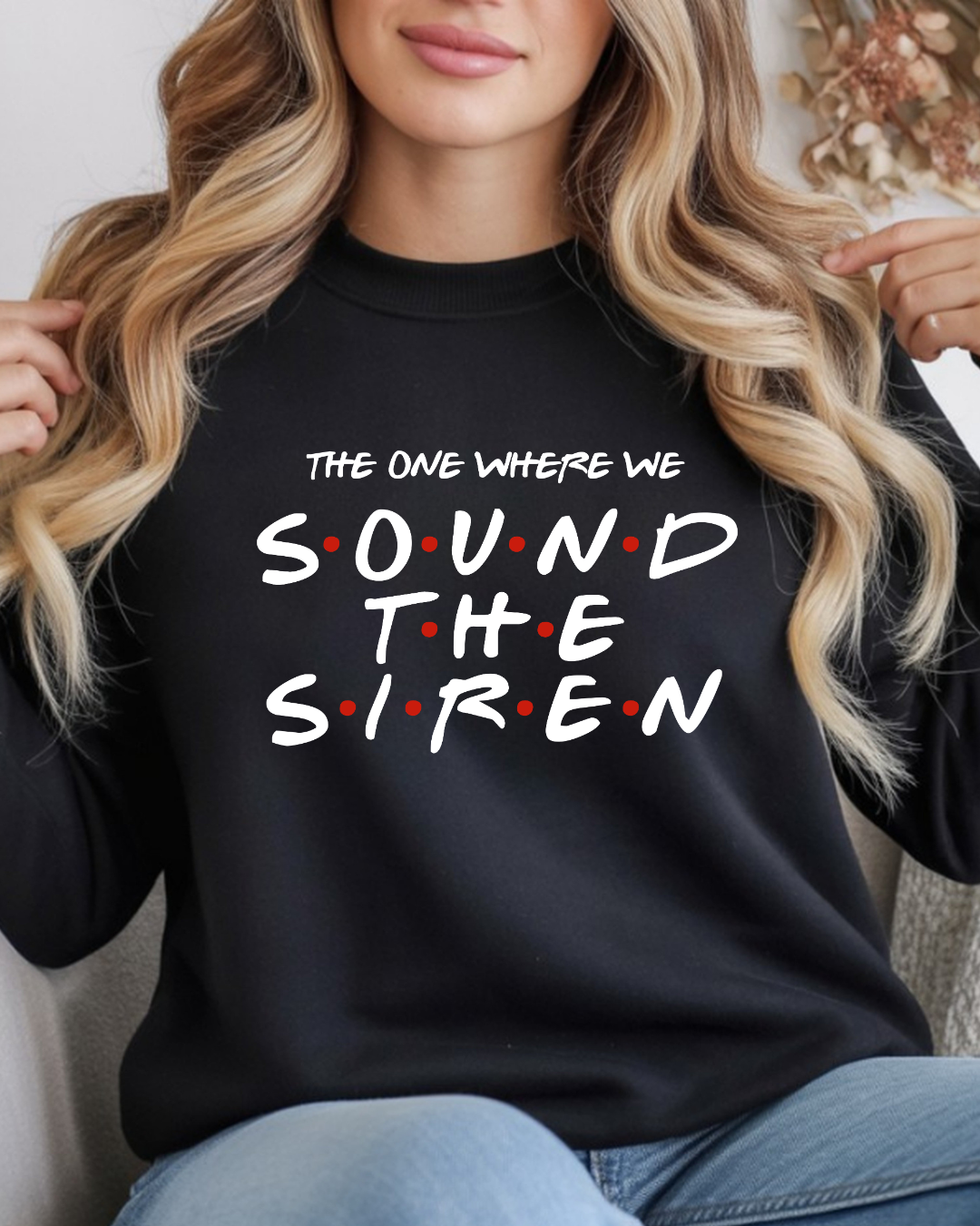 The One Where We Sound The Siren