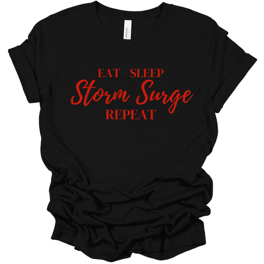 Eat Sleep Storm Surge Repeat
