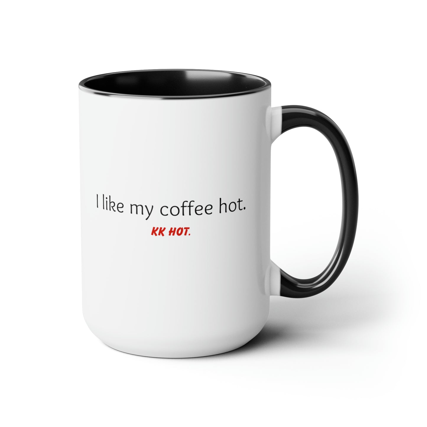 KK Hot. Coffee Mug, 11oz