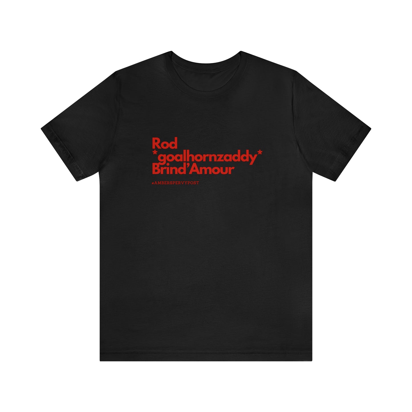 Rod *goalhornzaddy* Brind'Amour Unisex Jersey Short Sleeve Tee