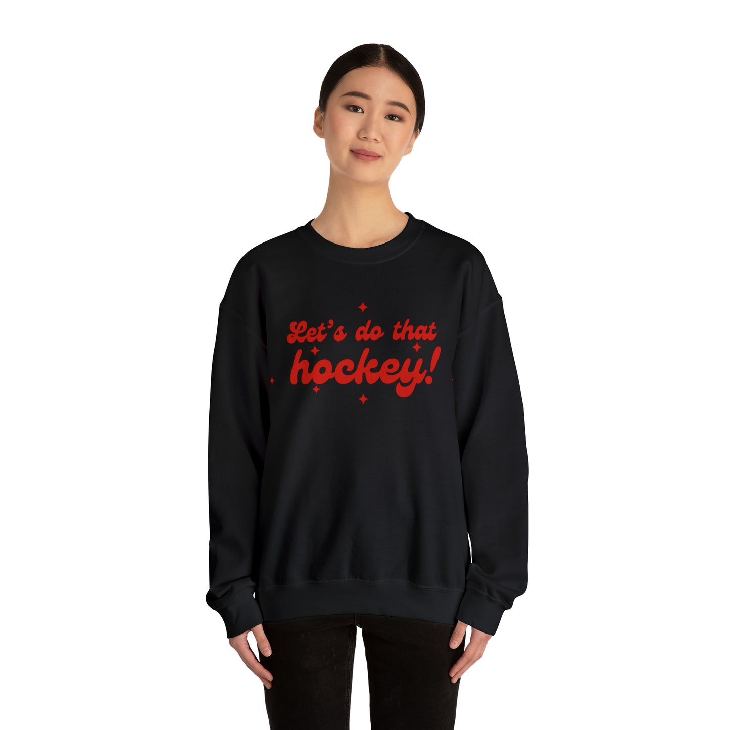 Let's do that hockey! Unisex Crewneck Sweatshirt