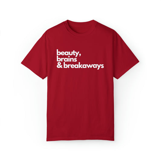 Beauty, Brains & Breakaways Unisex Comfort Colors T-Shirt