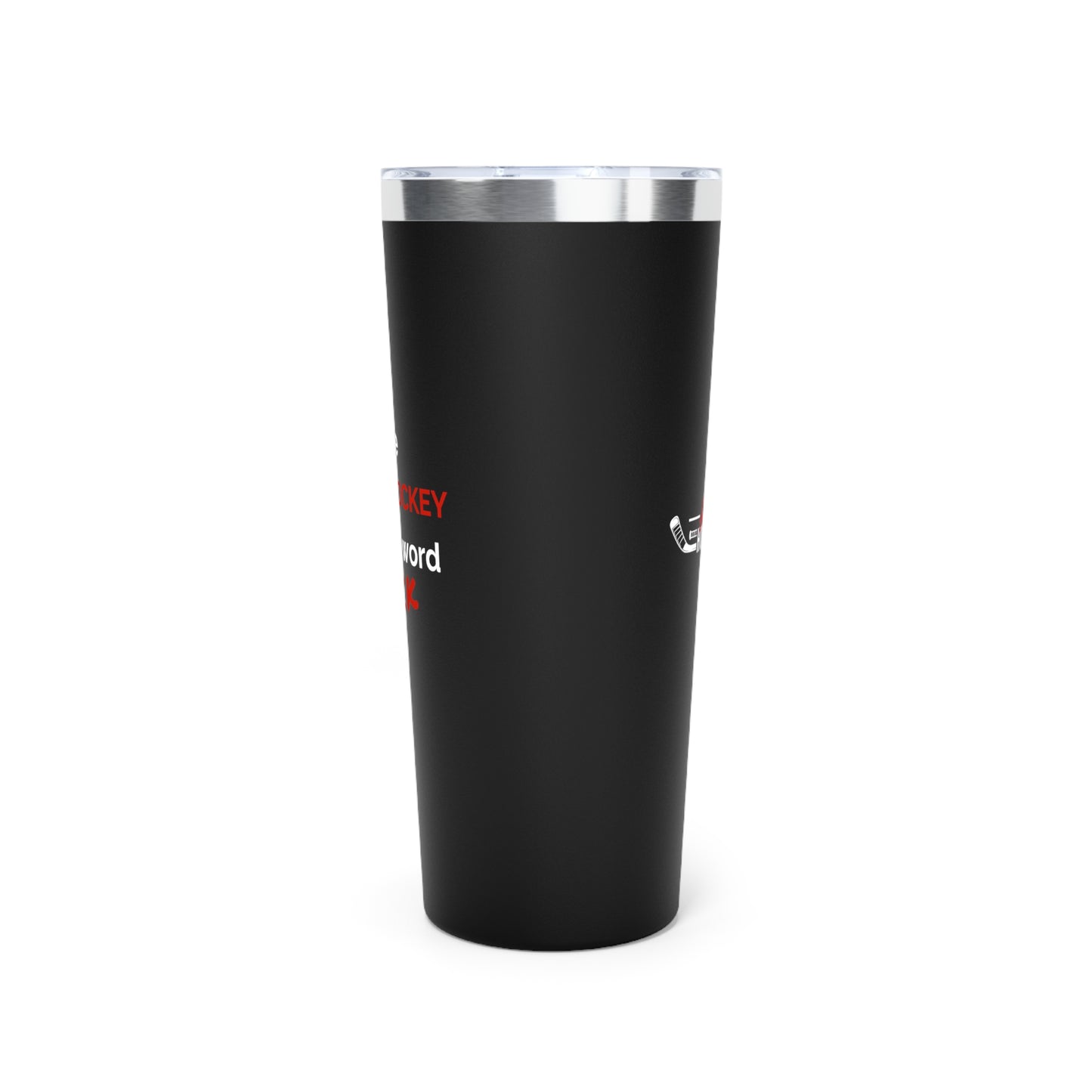 I like Canes Hockey and the word Fuck  Insulated Tumbler, 22oz