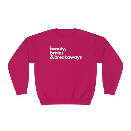 Beauty, Brains & Breakaways Unisex Jerzees Crewneck Sweatshirt