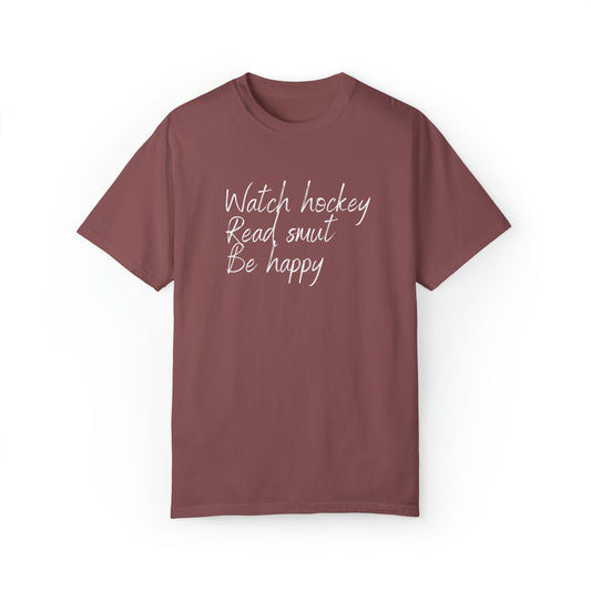 Watch hockey. Read Smut. Be happy Unisex Comfort Colors Tee