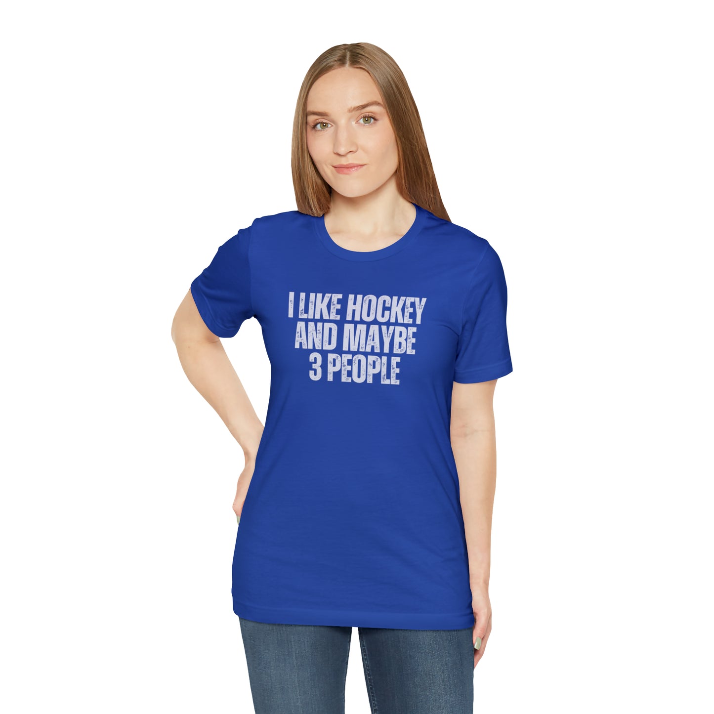 I Like Hockey and Maybe 3 People Unisex Bella + Canvas T