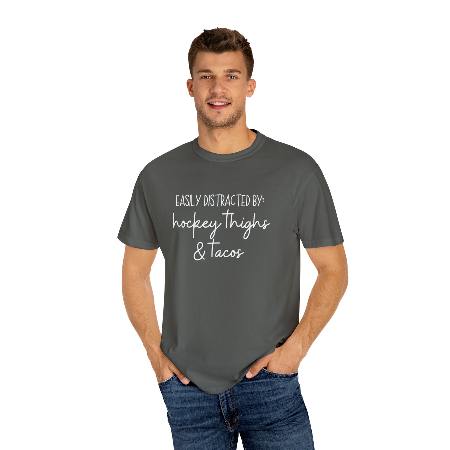 Easily Distracted by: Hockey Thighs and Tacos Unisex Comfort Colors T-shirt