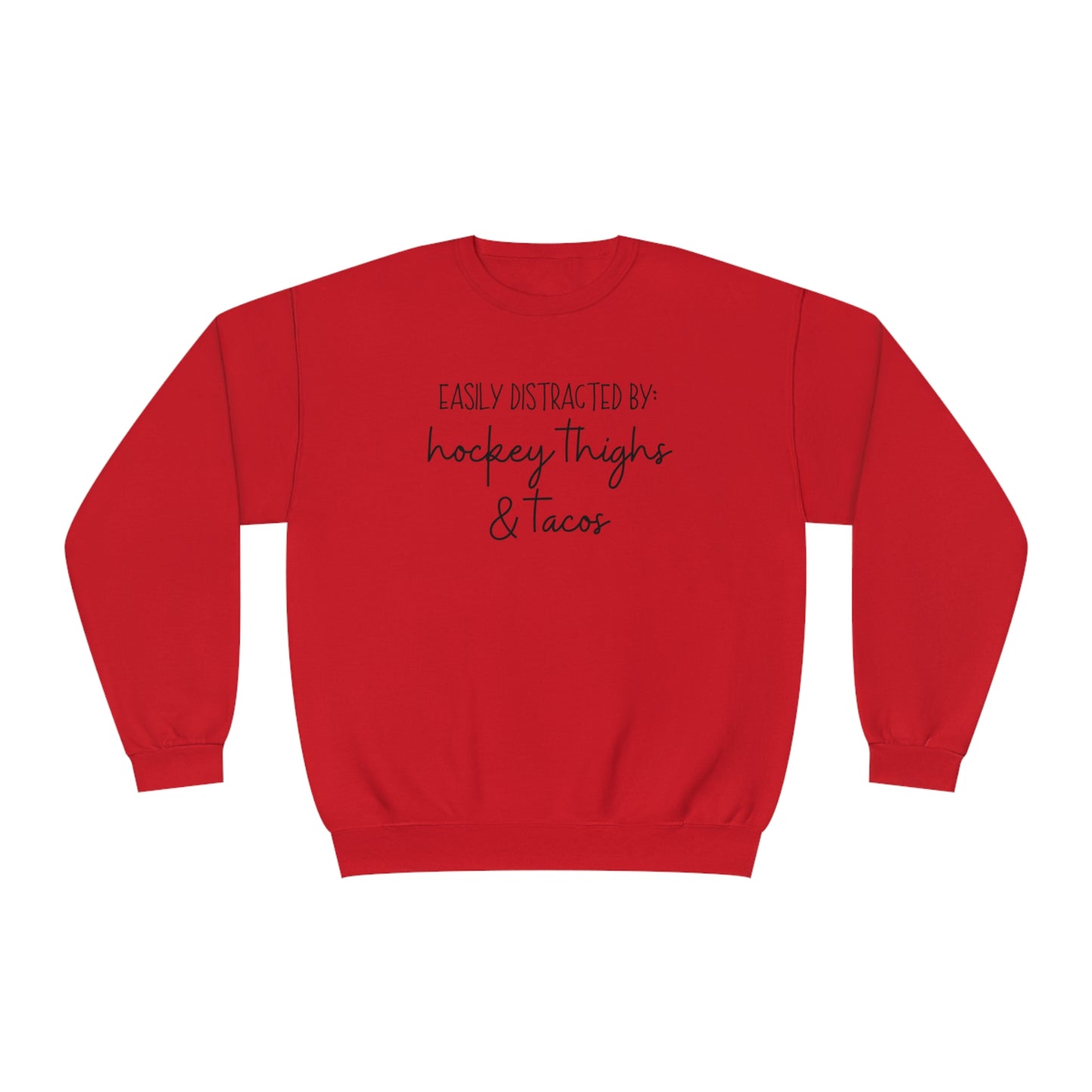 Easily Distracted by: Hockey Thighs and Tacos Unisex Jerzees Crewneck Sweatshirt