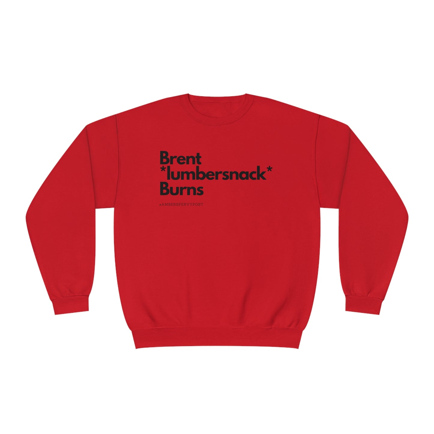 Brent *lumbersnack* Burns Unisex Jerzees Crewneck Sweatshirt