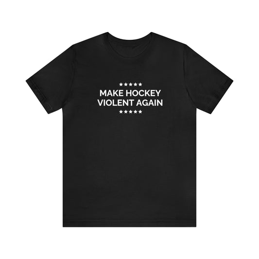 Make Hockey Violent Again Unisex Jersey Short Sleeve Tee