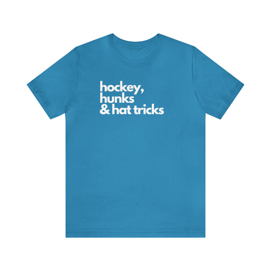 Hockey, Hunks & Hat Tricks Unisex Bella + Canvas T