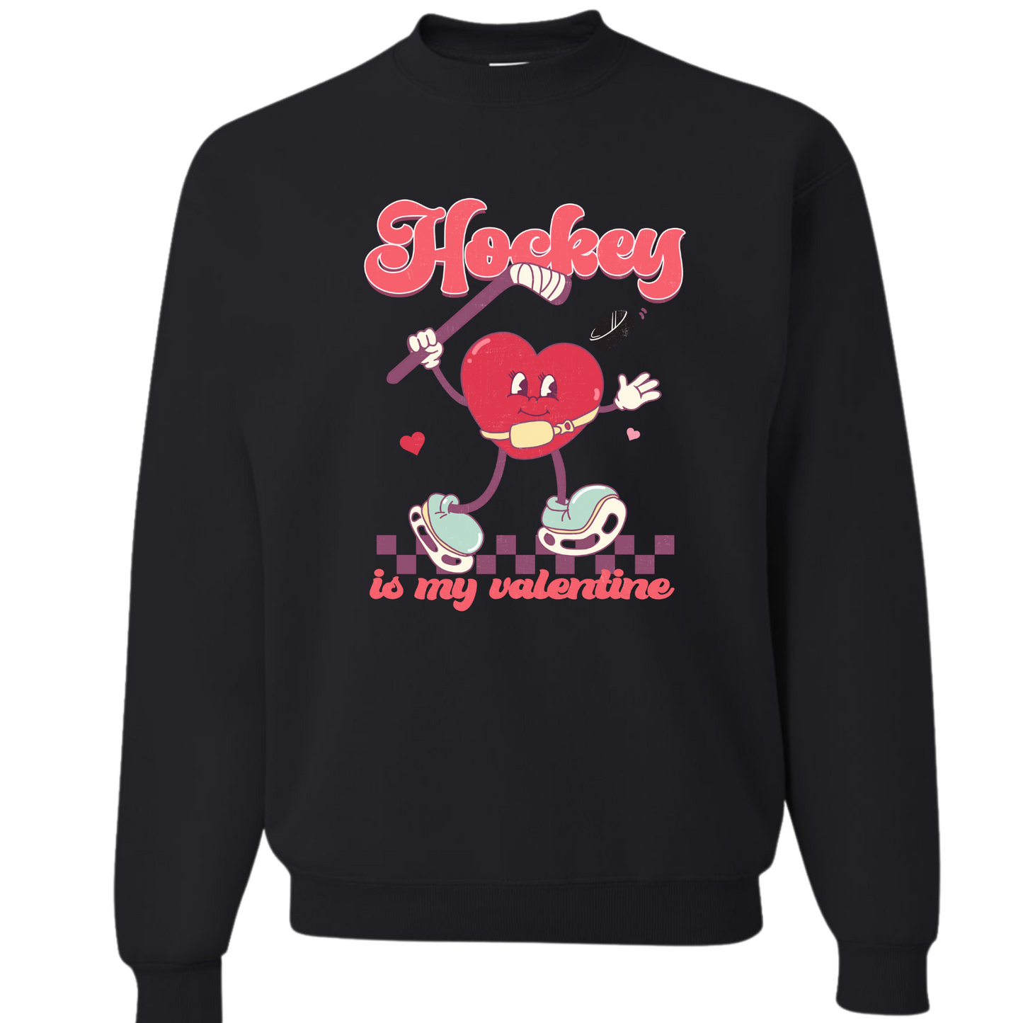 Hockey is my Valentine shirt