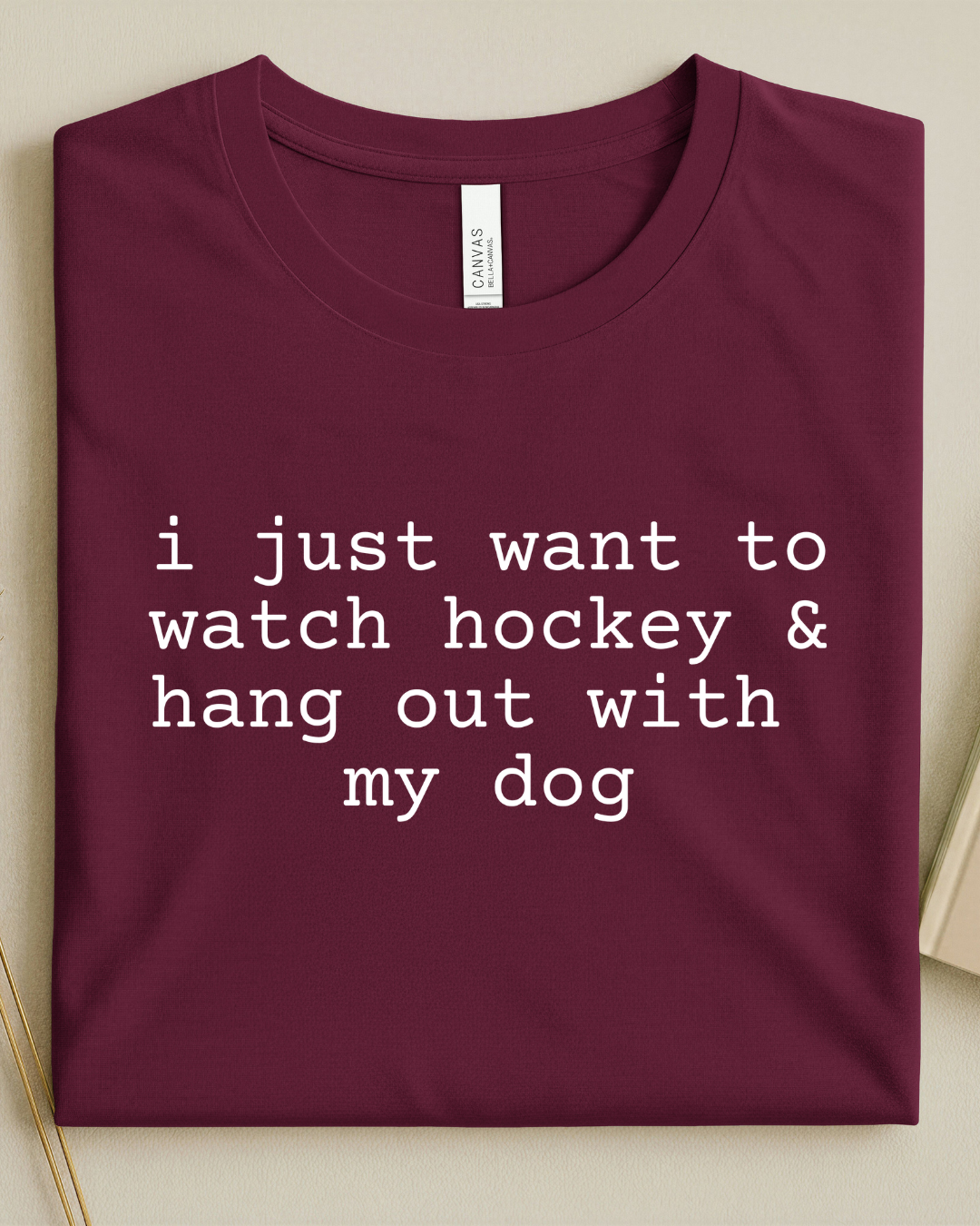 I just want to watch hockey and hang with my pet