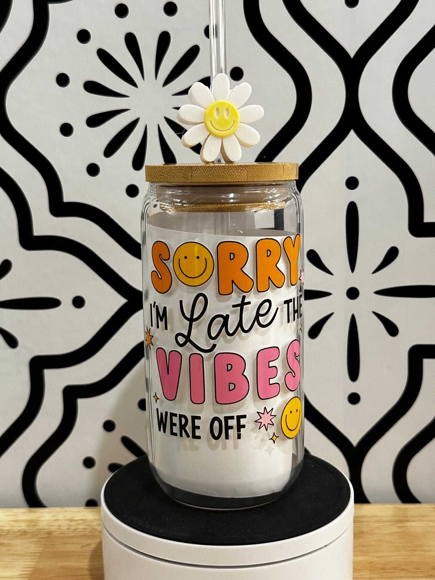 Sorry I'm Late The Vibes Were Off Libby Glass 16oz  Clearance