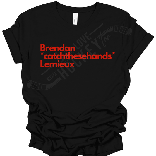 Brendan *catchthesehands* Shirt