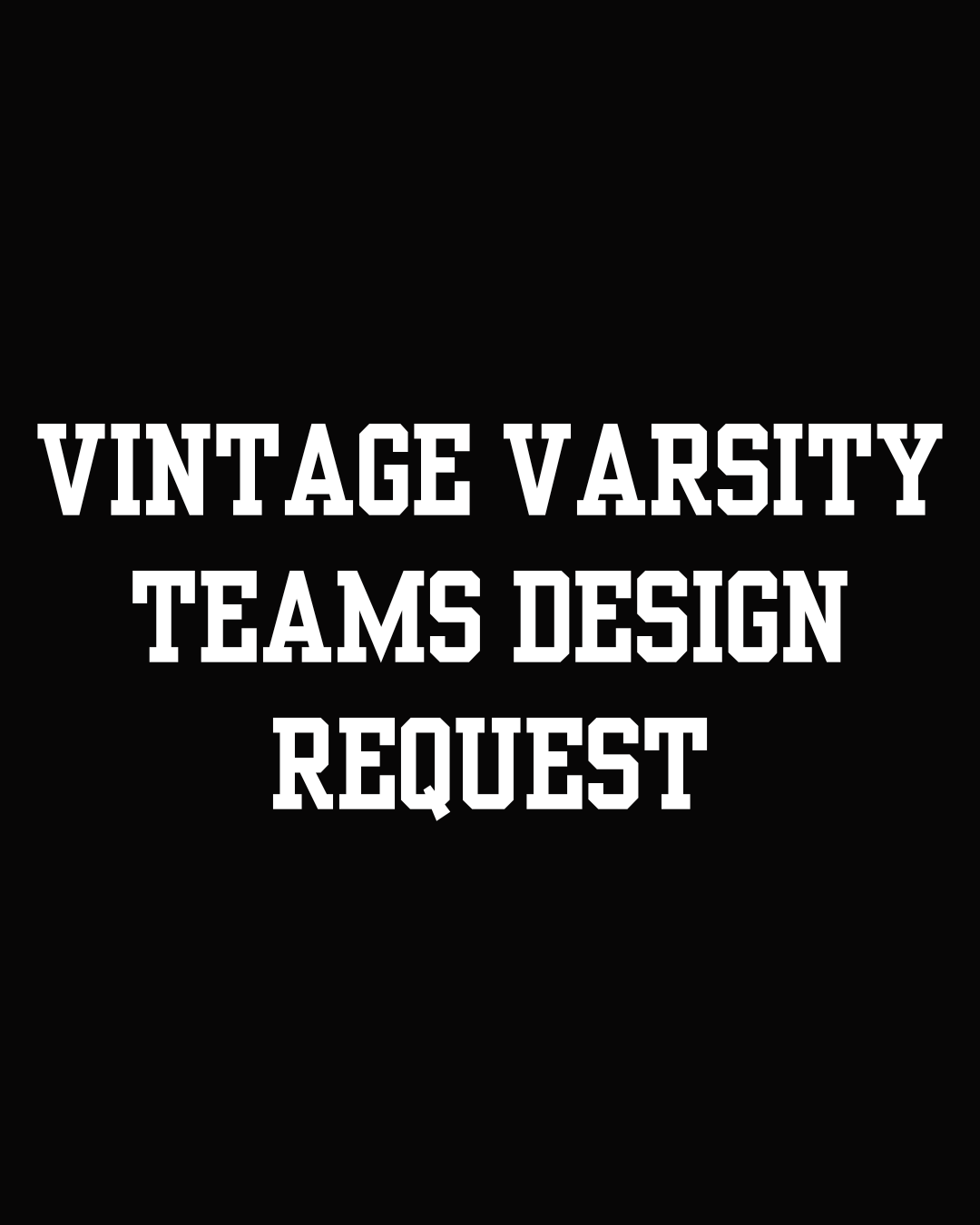 Vintage Varsity Style Team Shirts Design Request
